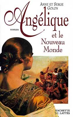 Angélique. Vol. 7. Angélique et le Nouveau Monde