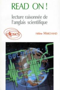 Read on ! : lecture raisonnée de l'anglais scientifique