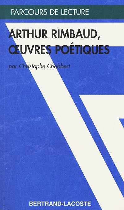 Arthur Rimbaud, oeuvres poétiques