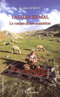 Yachar Kemal : le roman d'une transition