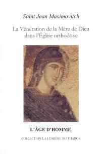 La vénération de la Mère de Dieu dans l'Eglise orthodoxe