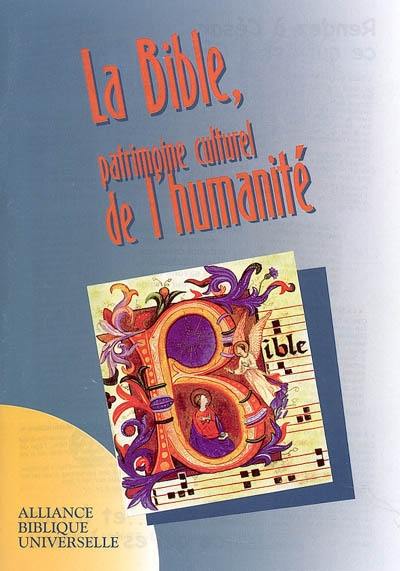 La Bible, patrimoine culturel de l'humanité