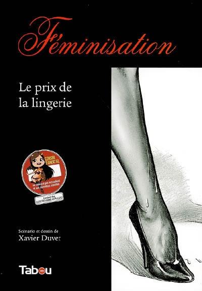 Féminisation. Le prix de la lingerie