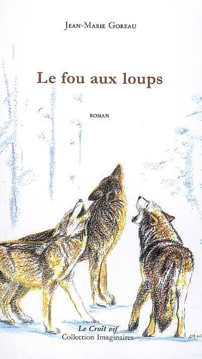 Le fou aux loups