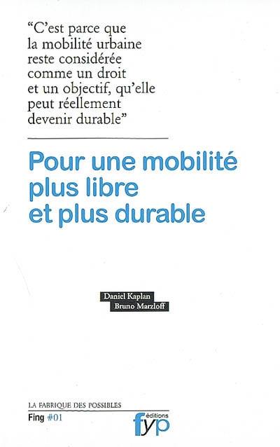 Pour une mobilité plus libre et plus durable