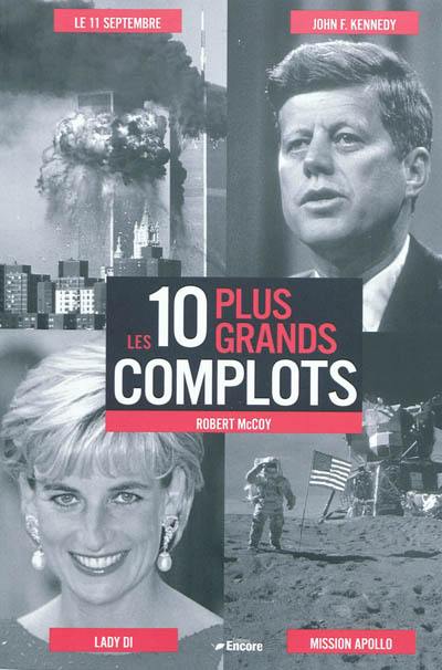 Les 10 plus grands complots