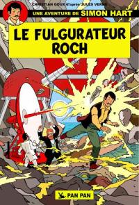 Une aventure de Simon Hart. Vol. 1. Le fulgurateur Roch