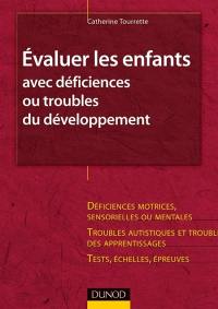 L'évaluation psychologique des enfants avec déficiences ou troubles du comportement