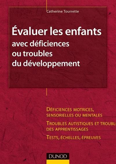 L'évaluation psychologique des enfants avec déficiences ou troubles du comportement