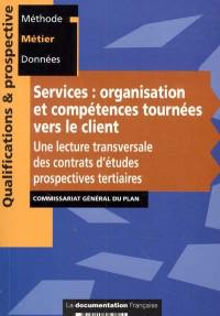 Services : organisation et compétences tournées vers le client : une lecture transversale des contrats d'études prospectives tertiaires