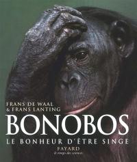 Bonobos, le bonheur d'être singe