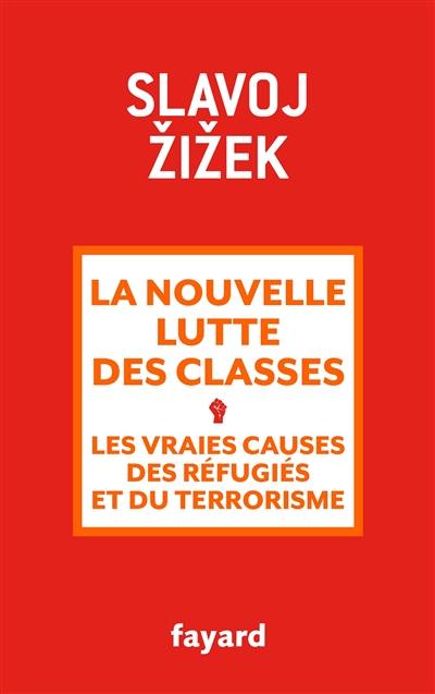 La nouvelle lutte des classes : les vraies causes des réfugiés et du terrorisme