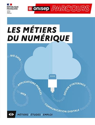 Les métiers du numérique