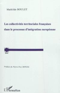 Les collectivités territoriales françaises dans le processus d'intégration européenne