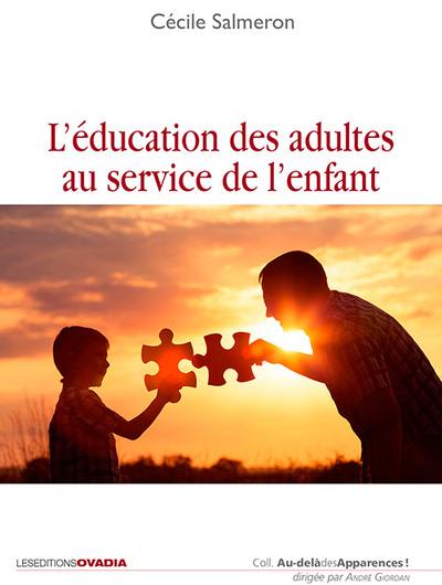 L'éducation des adultes au service de l'enfant