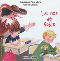 Le nez de Robin