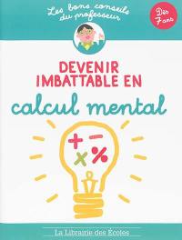 Devenir imbattable en calcul mental