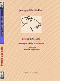 Prose des rats. Poème trop long & plaidoyer pour l'intellectuel calomnié : années 80-2018