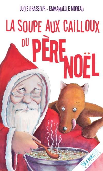 La soupe aux cailloux du Père Noël