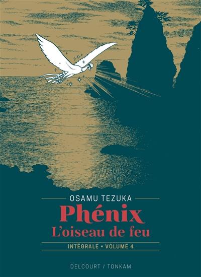 Phénix : l'oiseau de feu : intégrale. Vol. 4