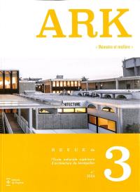 Ark : revue de l'Ecole nationale supérieure d'architecture de Montpellier, n° 3. Mémoire et matière