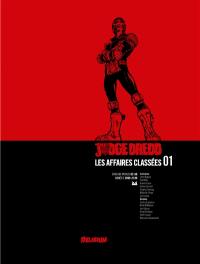 Judge Dredd : les affaires classées. Vol. 1. 2000 AD progs 02-60 : années 2099-2100