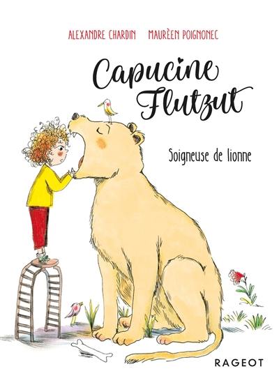 Capucine Flutzut. Vol. 3. Soigneuse de lionne