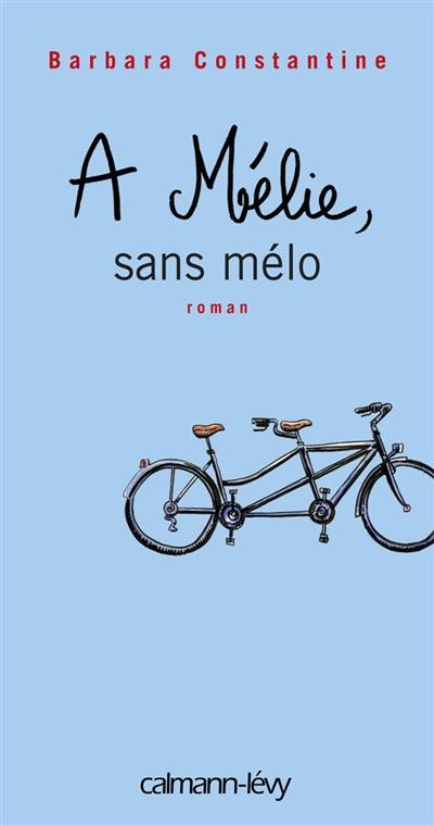 A Mélie, sans mélo