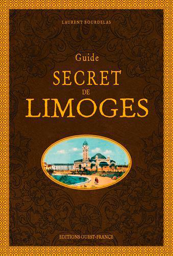 Guide secret de Limoges Guide secret de Limoges