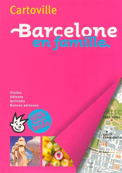 Barcelone en famille : visites, détente, activités, bonnes adresses