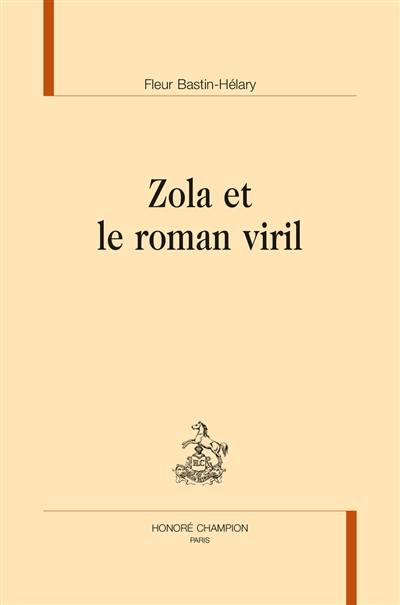 Zola et le roman viril