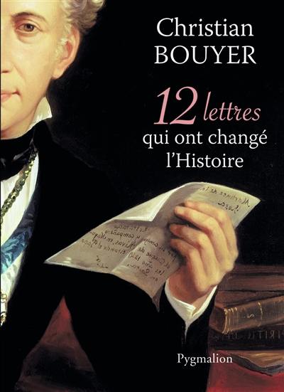 12 lettres qui ont changé l'histoire