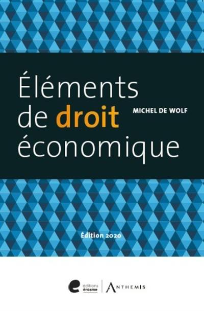 Eléments de droit économique : au-delà du droit commercial