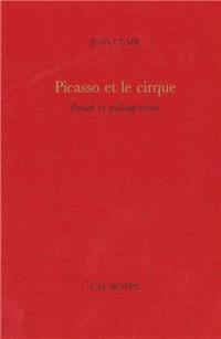 Picasso et le cirque : Parade et palingénésie