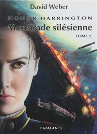 Honor Harrington. Vol. 6-2. Mascarade silésienne