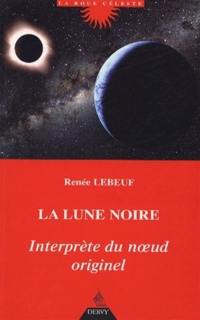 La lune noire : interprète du noeud originel