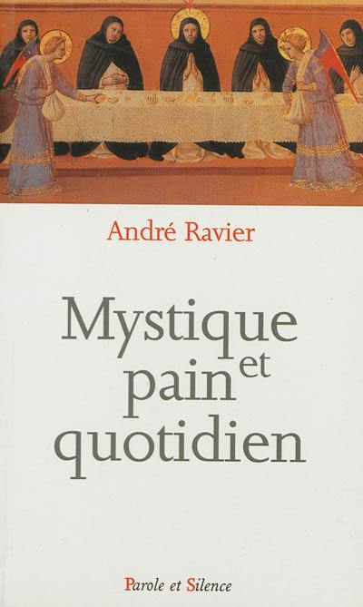 Mystique et pain quotidien