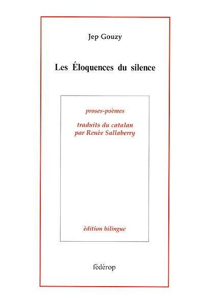 Les éloquences du silence : proses-poèmes