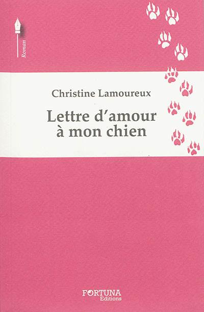 Lettre d'amour à mon chien