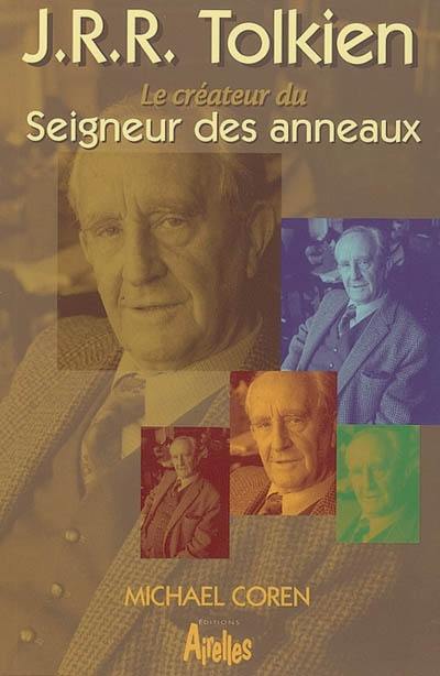 J.R.R. Tolkien, le créateur du Seigneur des anneaux