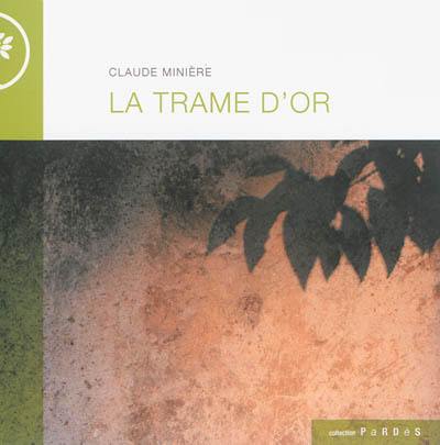 La trame d'or