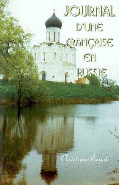 Journal d'une Française en Russie : 1989-1994