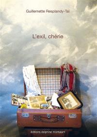 L'exil, chérie