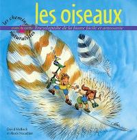 Les oiseaux : encyclopédie de la faune facile et amusante