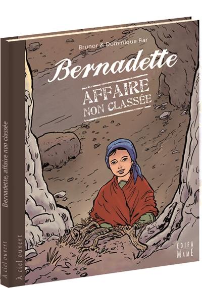 Bernadette, affaire non classée