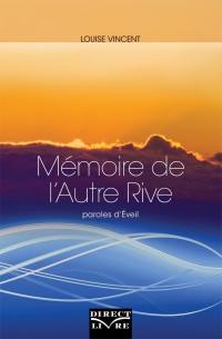 Mémoire de l'autre rive : paroles d'éveil