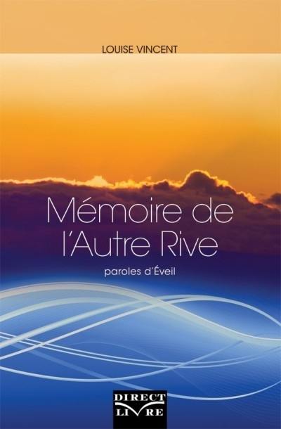 Mémoire de l'autre rive : paroles d'éveil