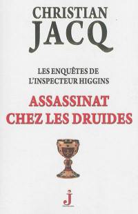 Les enquêtes de l'inspecteur Higgins. Vol. 21. Assassinat chez les druides