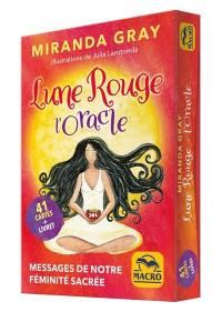 Lune rouge, l'oracle : messages de notre féminité sacrée : 41 cartes + livret