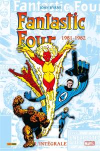 Fantastic Four : l'intégrale. Vol. 20. 1981-1982